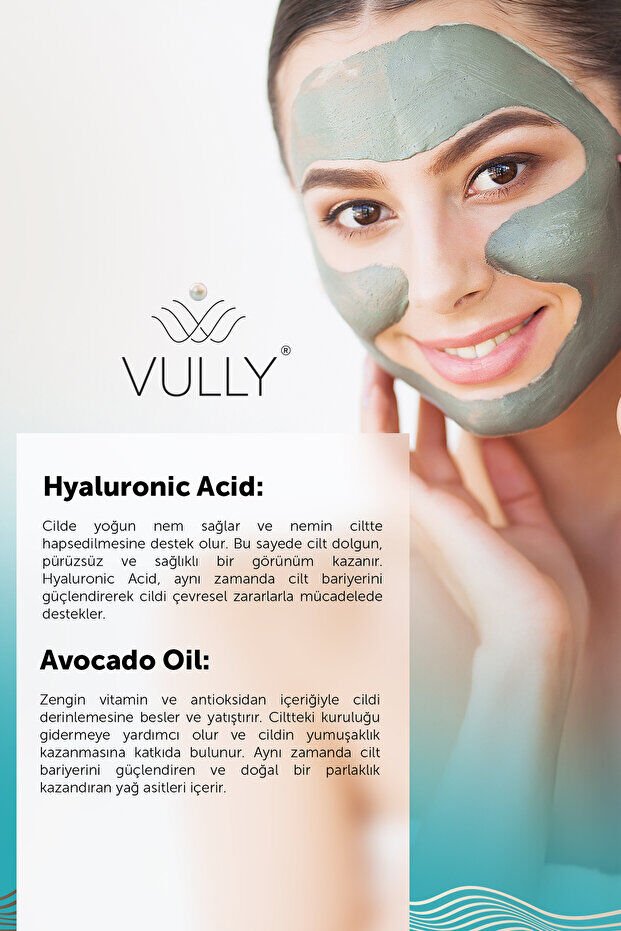 VULLY Arındırıcı Besleyici Aydınlatıcı Yüz Için Kil Maskesi 150 Ml (hyaluronıc Acıd - Avacado Oıl)