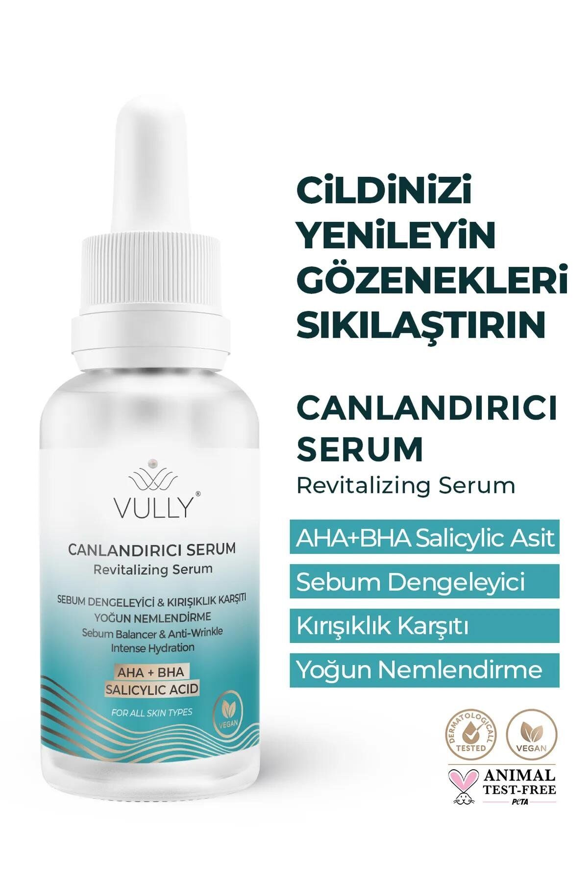 VULLY Kırışık Karşıtı - Sebum Dengeleyici - Yoğun Nemlendirici Canlandırıcı Serum 30 Ml (%10 Aha %2 Bha)